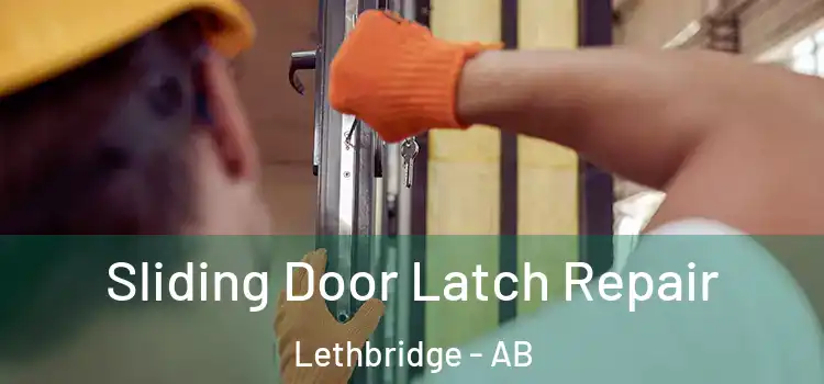  Sliding Door Latch Repair Lethbridge - AB