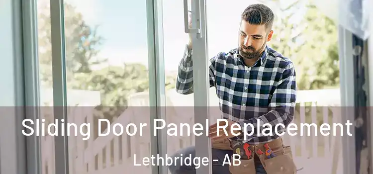  Sliding Door Panel Replacement Lethbridge - AB